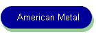 American Metal